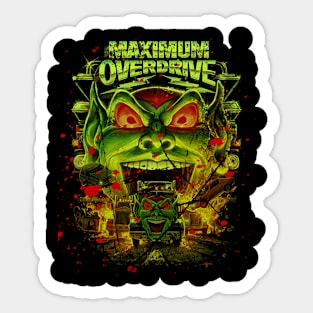 Evil Comes To Life Maximum Overdrive Cult Classic Shirt Sticker